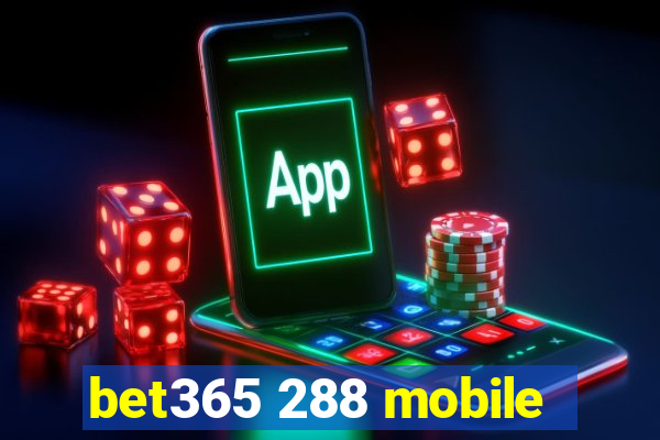 bet365 288 mobile